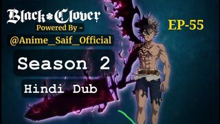 Black Clover S2 Episode-55 Hindi Dub