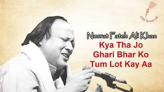 Kya Tha jo ghari bhar ko tum loat k a jaty