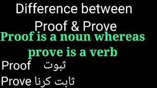 Difference between Proof and Prove