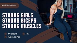 Strong Girls Strong Muscles | Big Biceps | FBB | Muscle Girls