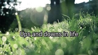 Life ups and Downs