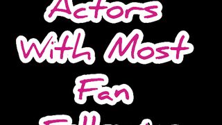 Top 10 Korean Actors with Most Fan Following