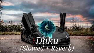 Daku Song Slowed Reverb