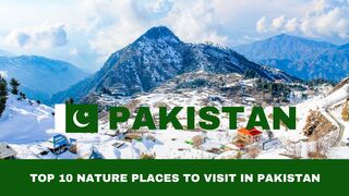 TOP 10 NATURE PLACES TO VISIT IN PAKISTAN - BEST TRAVEL DESTINATIONS - DISCOVER THE WORLD 24