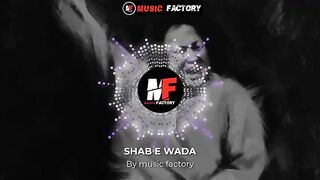 Shab E Wada Awal (Remix) - Nusrat Fateh Ali khan