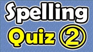 English Spelling Quiz! COMMONLY MISSPELLED WORDS IN ENGLISH. #2