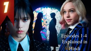 Wednesday Addams Ep.1-4 explained in hindi/urdu | Netflix series | Fantasy Explore