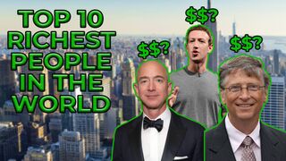 Top 10 richest people in the world