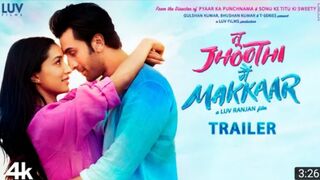 Tu Jhoothi Main Makkaar(Official Trailer) Ranbir_Shraddha _Luv Ranjan _ Bhushan K _ Ankur G
