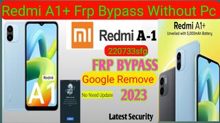 Redmi A1+ frp bypass without PC