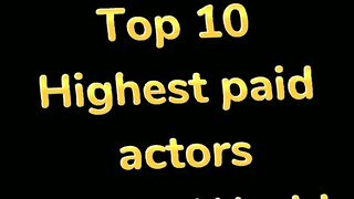 Top 10 Highest Paid Actors in the world 2023