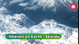Heaven on earth Skardu Baltistan