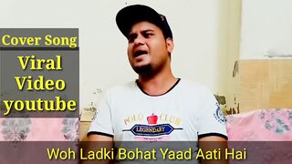 Wo Ladki Bohat Yaad Aati hai - Old Song New Version - Cover Song