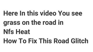 How To Fix Grass On Road in Nfs Heat