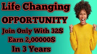 Invest only 32$ and earn 2lacs dollars in 3 years