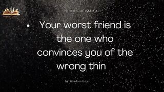 Your Worst Friend Is .... Imam ALI a.s Saying