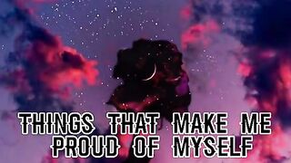 Things made me proud of myself