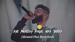 Aye Munday Pagal Nay Sara ( insane) slow and reverb|AP Dillon|Gurinder Gill#slow reverb