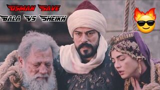 Osman Save Bala Vs Sheikh