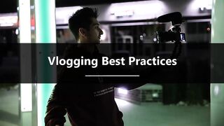 Vlogging best practices