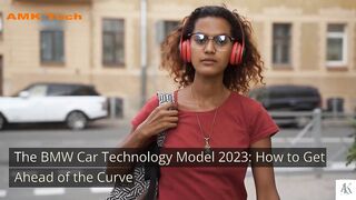 The BMW Car Technology Model 2023, How to Get Ahead of the Curve