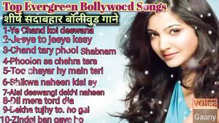 Top Evergreen Bollywood Songs