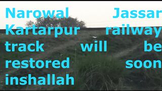 Narowal Jassar Kartarpur railway track will be restored soon inshallah