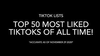 TOP 50 Most Liked TikToks of All Time! (2022)