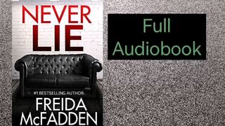Never Lie By Freida McFadden | Mystery Thriller Suspense Crime Murder Psychological Serial Audiobook