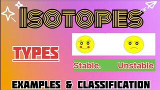 What is isotopes? || Types of Isotopes|| Examples & classification|| full presentation