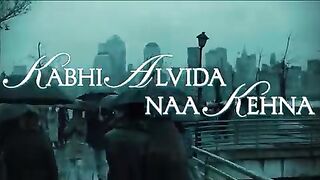 Kabhi alvida na khaa.na song
