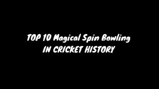 Top 10 magical skills of spin