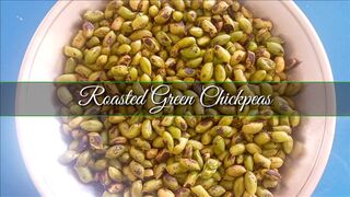 Roasted Green Chickpeas by @DesiFood7861 | Roasted Green Garbanzo Beans | Guasanas | Hare Chane