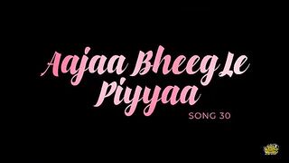 Aajaa Bheeg Le Piyaa