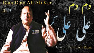 Dam Dam Ali Ali Kar | Har Dam Ali Ali Kar | New Qawali | Nusrat Fateh Ali Khan | Original Qawwali