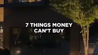 7 things you can't buy
