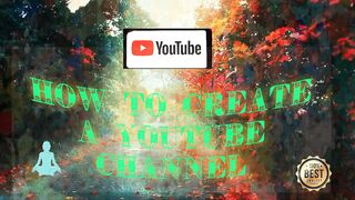 How to create your own YouTube channel