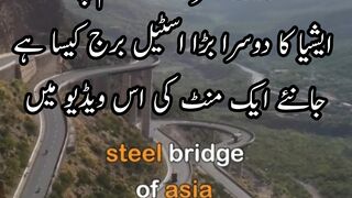 How is Asia's second largest steel bridge at Fort Munro?