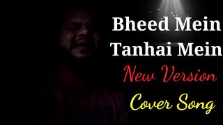 Bheed Mein Tanhai Mein | New Version Cover Song | Zaibi Jaan |
