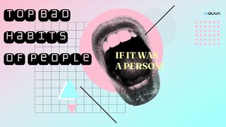 Top Bad Habits of People