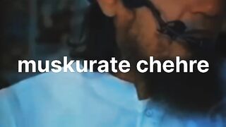 MUSKURATE CHAHERA