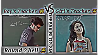 Girl Teacher VS Boy Teacher