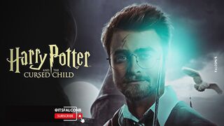 Harry Potter and The Cursed Child Trailer 2023 | Harry Potter Fan Club ​