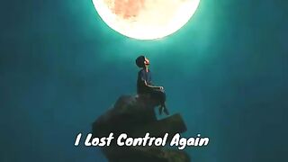 I lost control again whatsapp status
