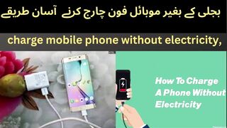 4 easy ways to charge mobile phone without electricity