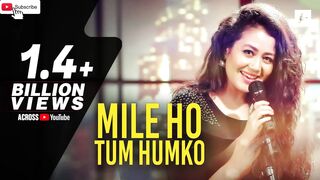 Mile Ho Tum - Reprise Version | Neha Kakkar | Tony Kakkar#bollywood