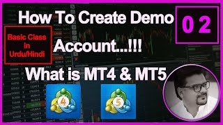 Class 02| How to create demo account and What is MT4 and MT5? | In Urdu/Hindi | Yasir Abbasi