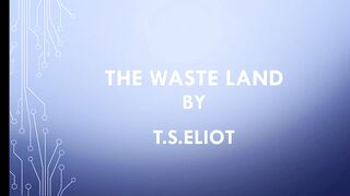 The Waste Land by T.S.Eliot|A Few Questions related to The Waste Land