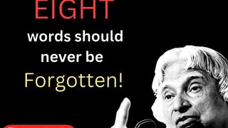 Eight Words should never be Forgotten||By APJ Abdul Kalam