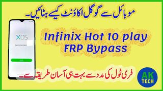 Infinix hot 10 play frp bypass |Infinix X682b Google Account Remove || A.K Tech||